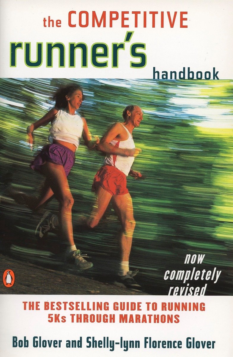 9780140469905 The Competitive Runner's Handbook: The Bestselling Guide to Running 5Ks through Marathons