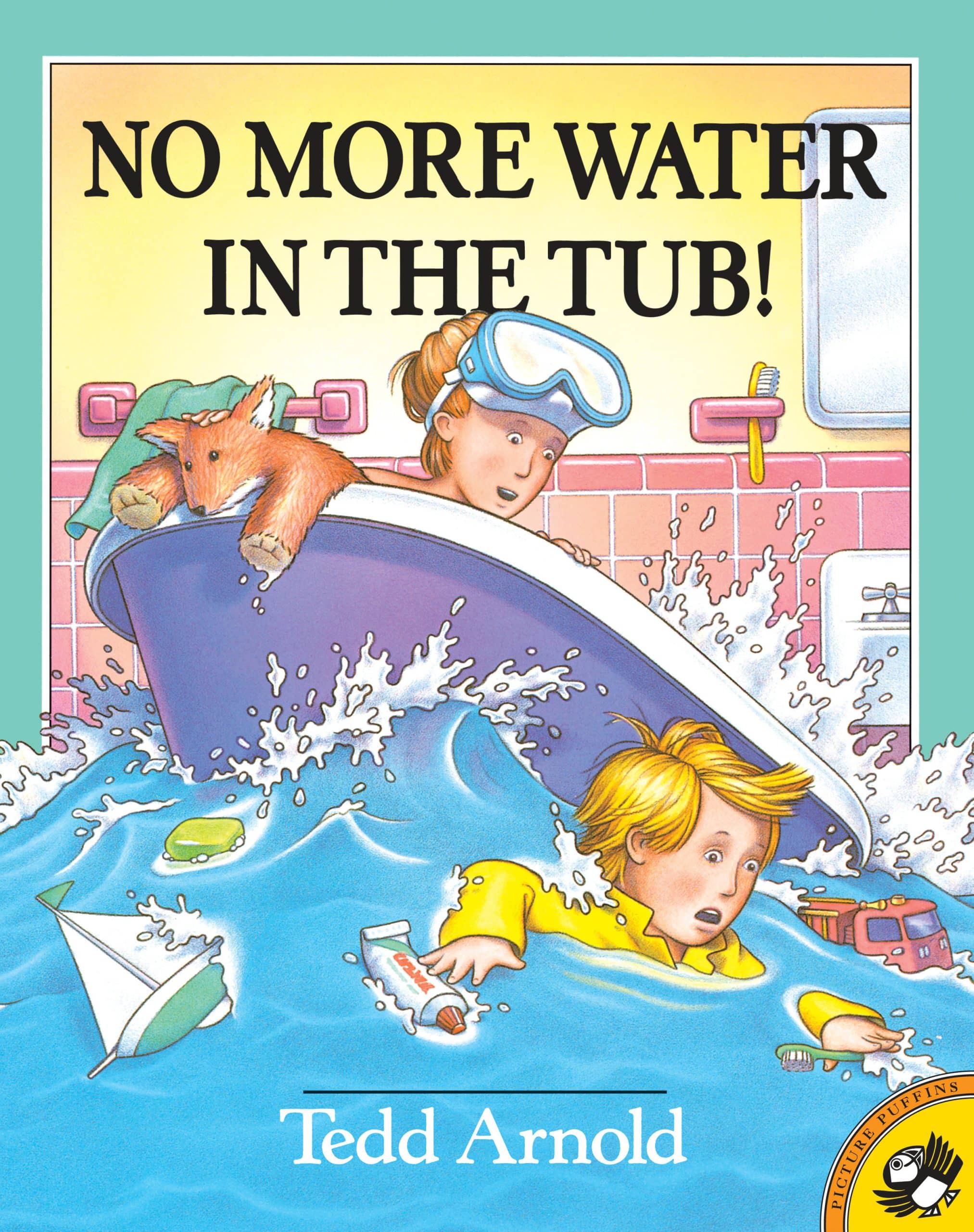 No More Water in the Tub!:
