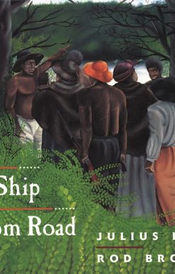 From Slave Ship to Freedom Road