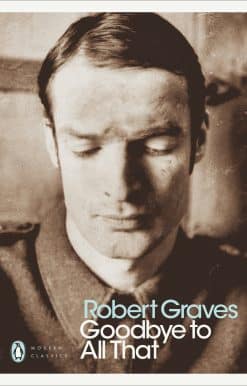 Modern Classics Goodbye To All That