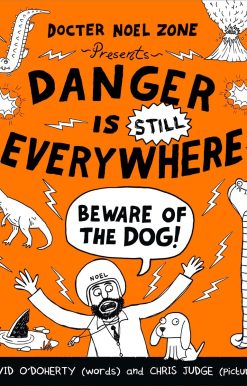 Danger is STILL Everywhere: Beware of the Dog!
