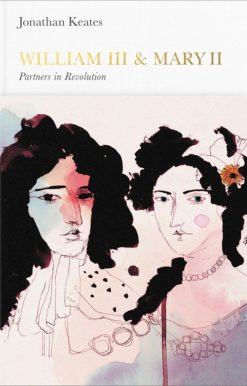 Partners in Revolution: William and Mary (Penguin Monarchs)