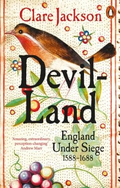 Devil-Land: England Under Siege, 1588-1688