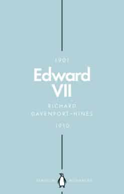 The Cosmopolitan King: Edward VII (Penguin Monarchs)