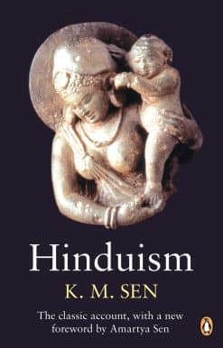 with a New Foreword by Amartya Sen: Hinduism