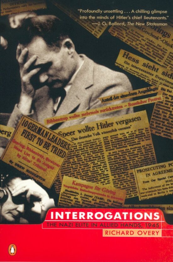 The Nazi Elite in Allied Hands, 1945: Interrogations