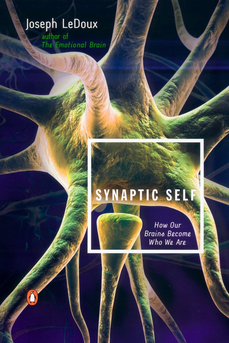 9780142001783 Synaptic Self: How Our Brains Become Who We Are