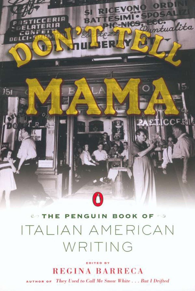 9780142002476 The Penguin Book of Italian American Writing: Don't Tell Mama!