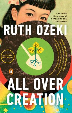 All Over Creation: A Novel