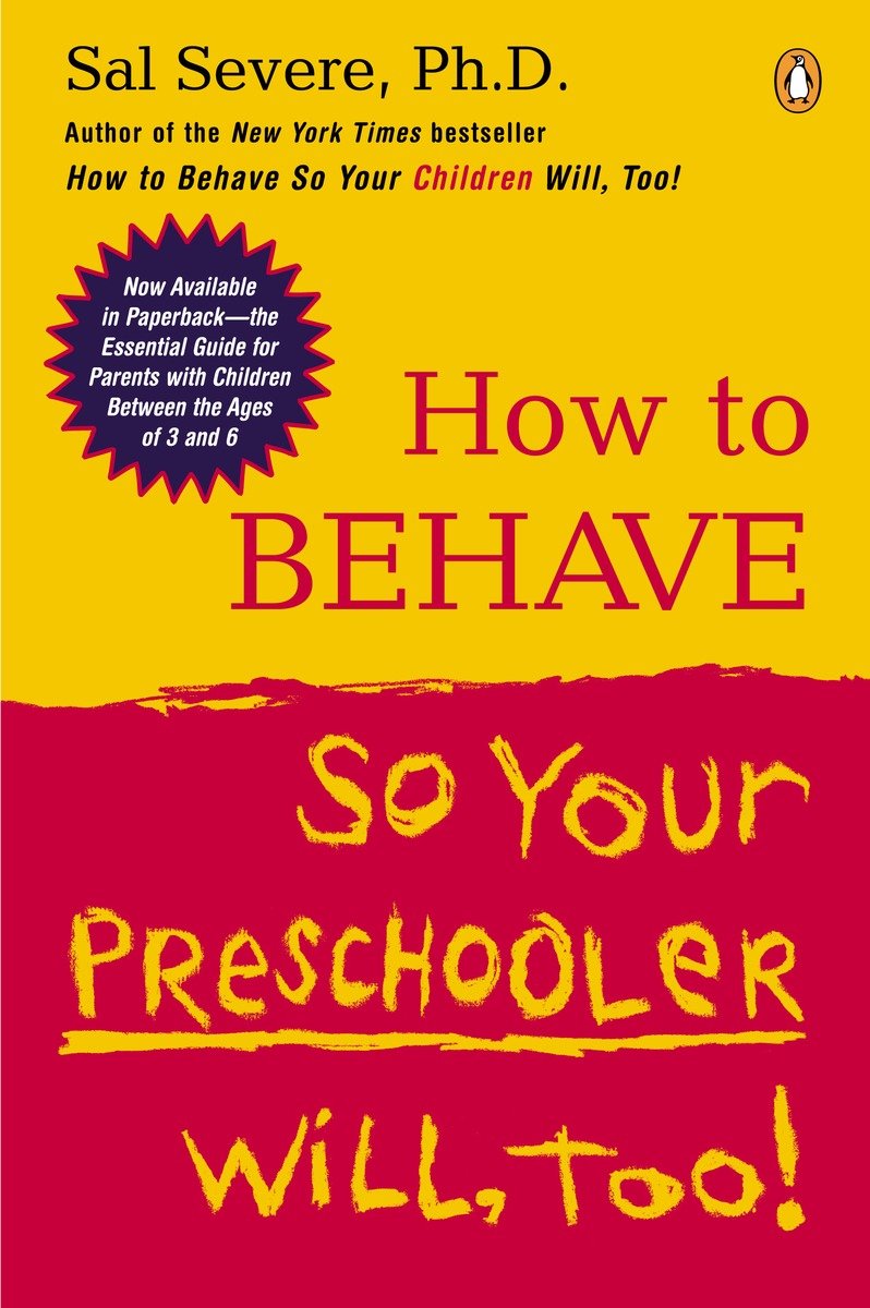 9780142004586 How to Behave So Your Preschooler Will, Too!
