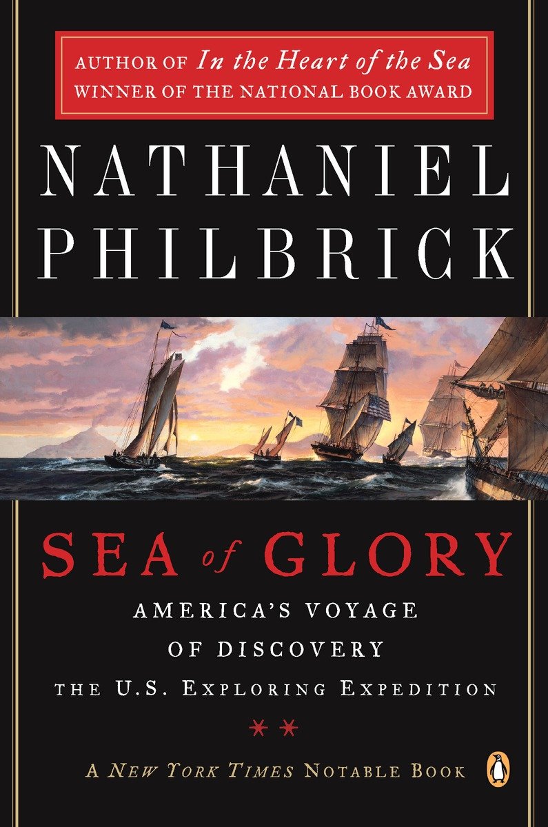 9780142004838 Sea of Glory: America's Voyage of Discovery, The U.S. Exploring Expedition, 1838-1842