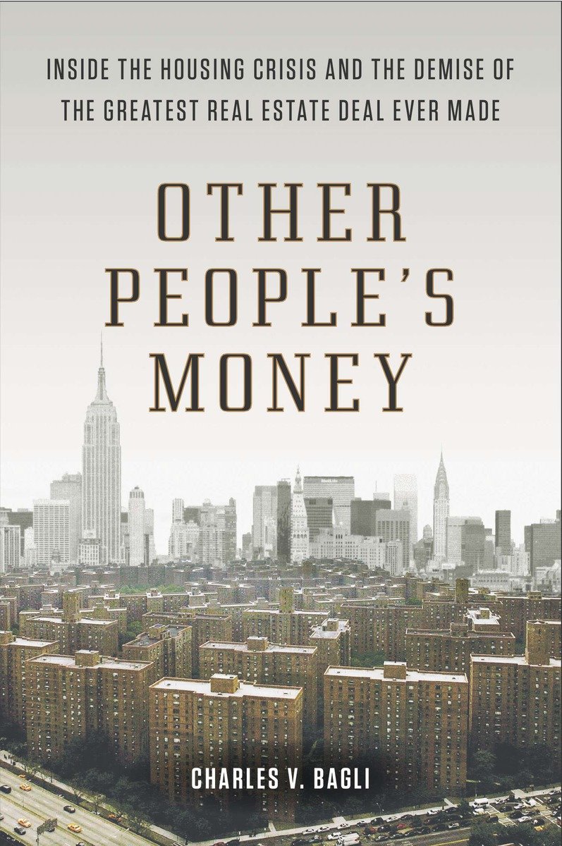 9780142180716 Other People's Money: Inside the Housing Crisis and the Demise of the Greatest Real Estate Deal Ever M ade