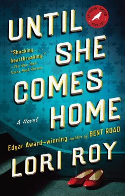 Until She Comes Home: A Suspense Thriller