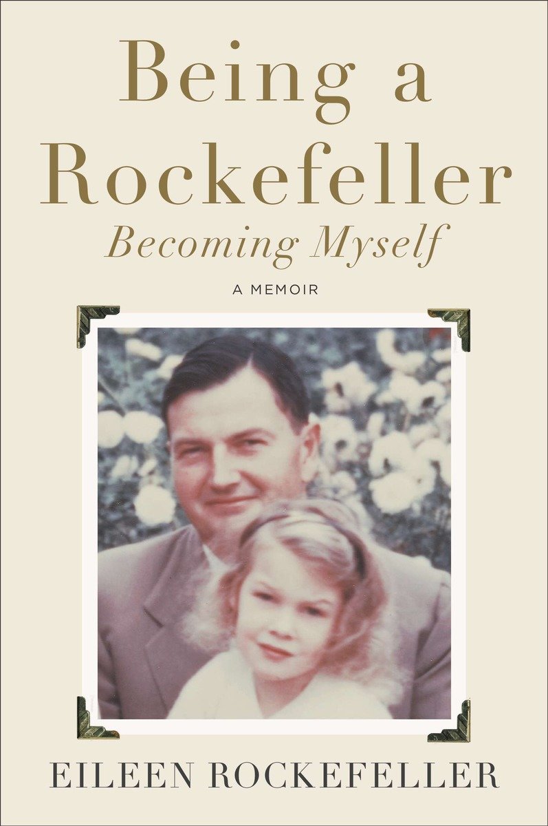 9780142181379 A Memoir: Being a Rockefeller, Becoming Myself
