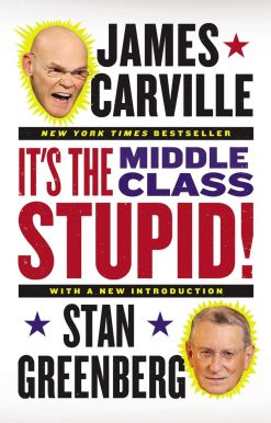 It's the Middle Class, Stupid!: