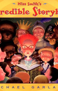 Miss Smith's Incredible Storybook