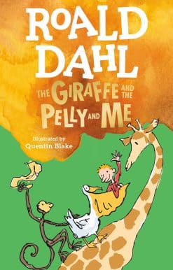 The Giraffe and the Pelly and Me