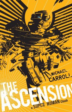 The Ascension: a Super Human Clash: A Super Human Clash