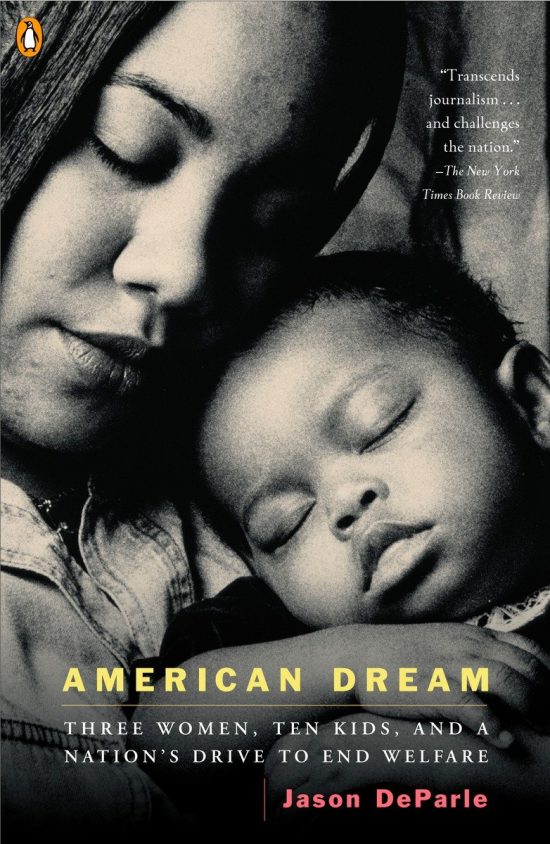 Three Women, Ten Kids, and a Nation's Drive to End Welfare: American Dream