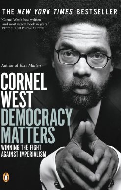 Democracy Matters: Winning the Fight Against Imperialism
