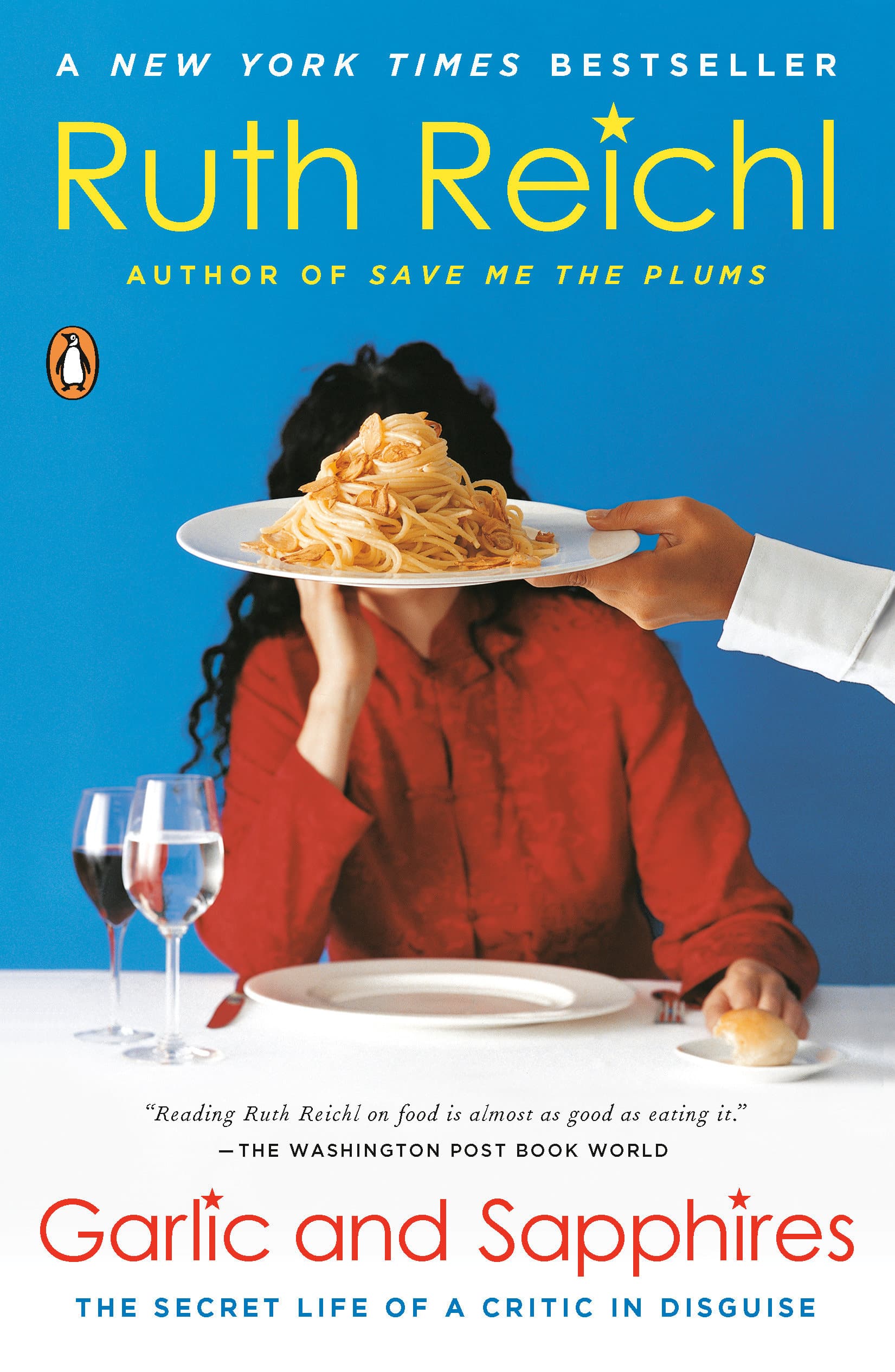 9780143036616 Garlic and Sapphires: The Secret Life of a Critic in Disguise