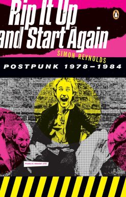 Rip It Up and Start Again: Postpunk 1978-1984