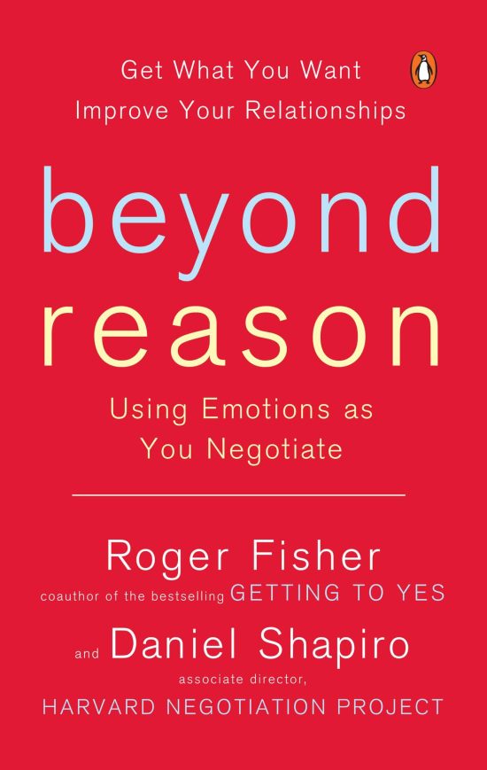 Using Emotions as You Negotiate: Beyond Reason