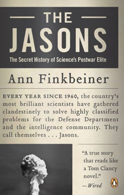 The Secret History of Science's Postwar Elite: The Jasons