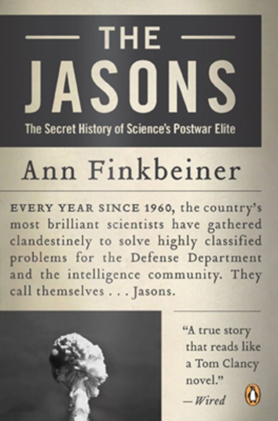 The Secret History of Science's Postwar Elite: The Jasons