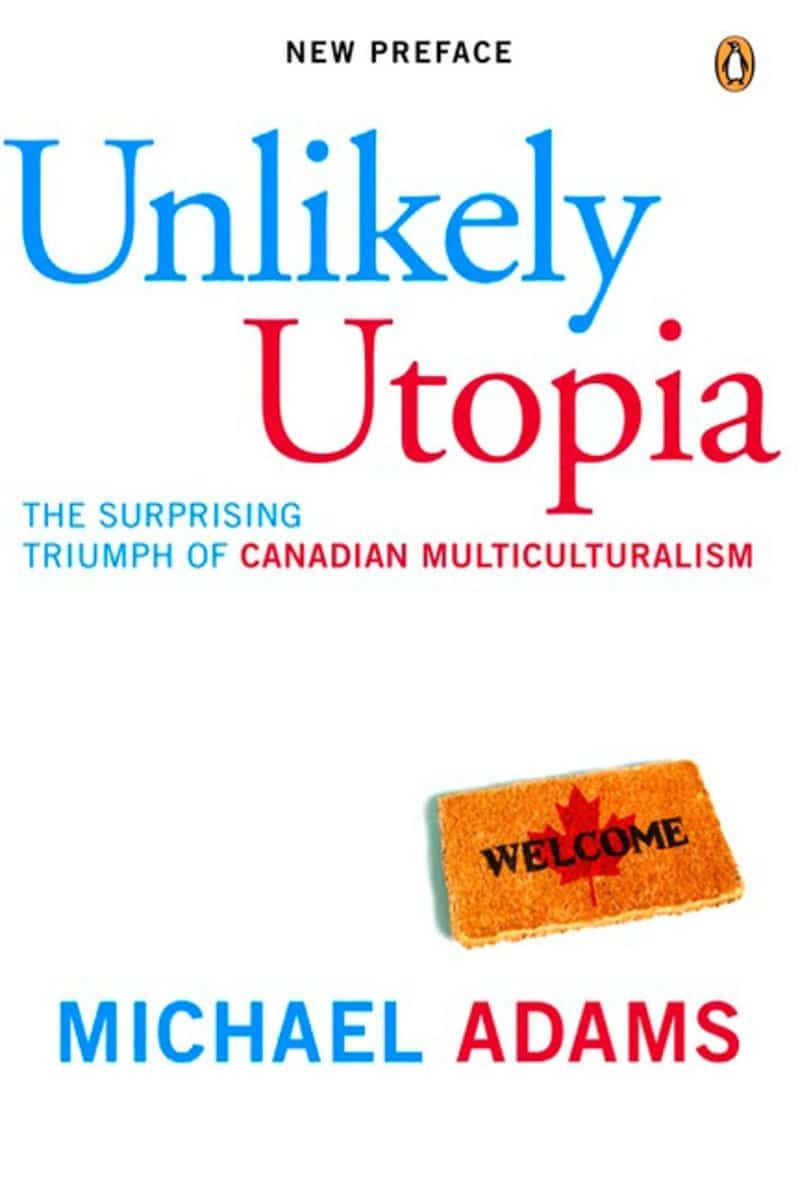 9780143050148 Unlikely Utopia: The Surprising Triumph Of Canadian Multiculturalism