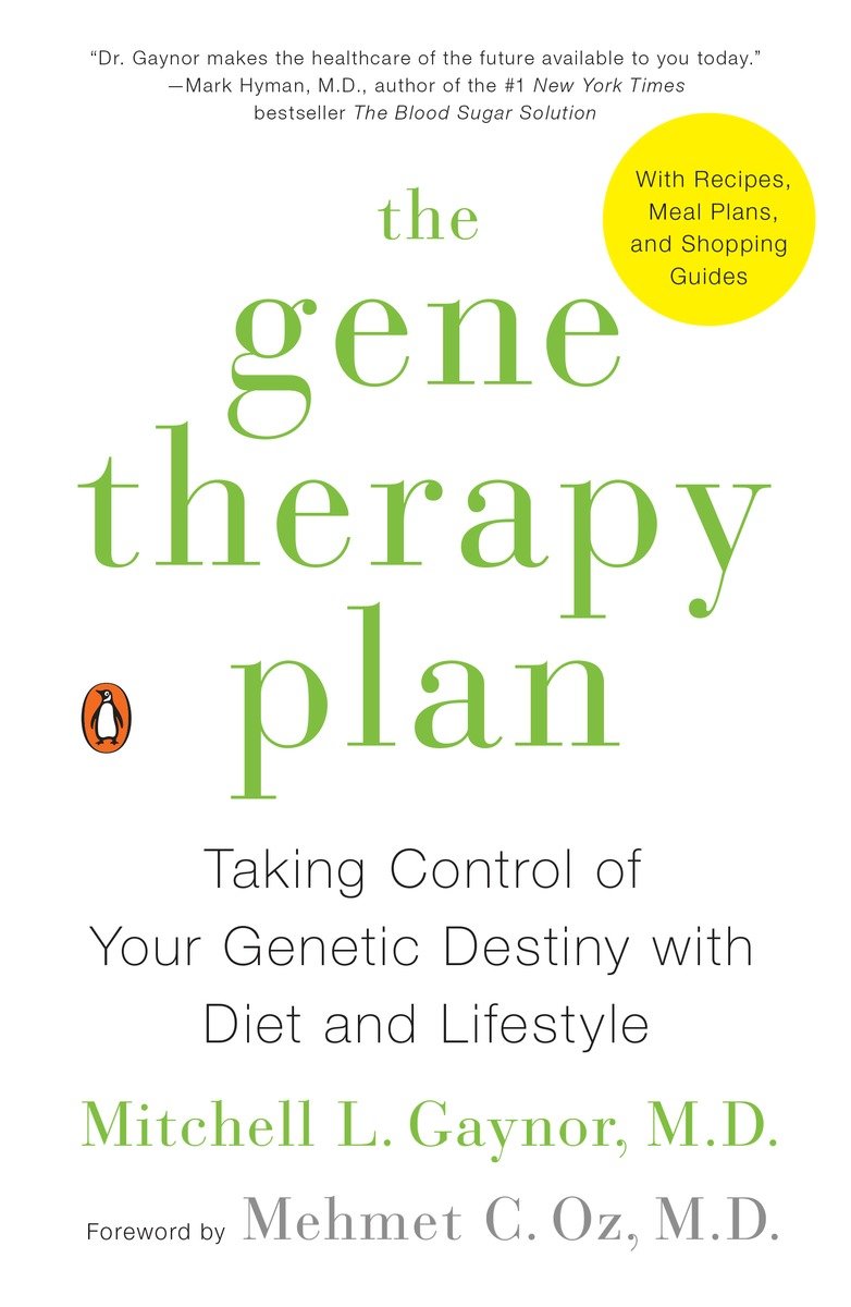 9780143108191 The Gene Therapy Plan: Taking Control of Your Genetic Destiny with Diet and Lifestyle