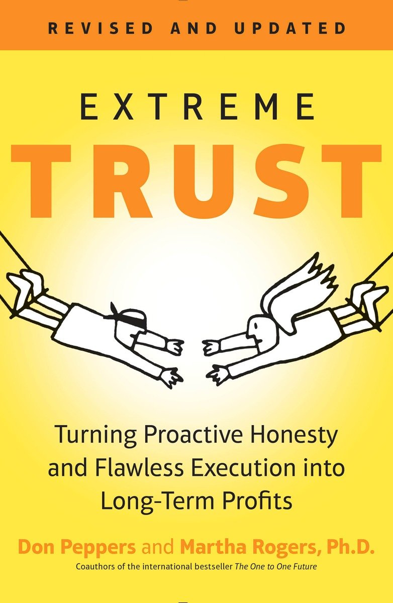 9780143108559 Extreme Trust: Turning Proactive Honesty and Flawless Execution into Long-Term Profits, Revised Edition