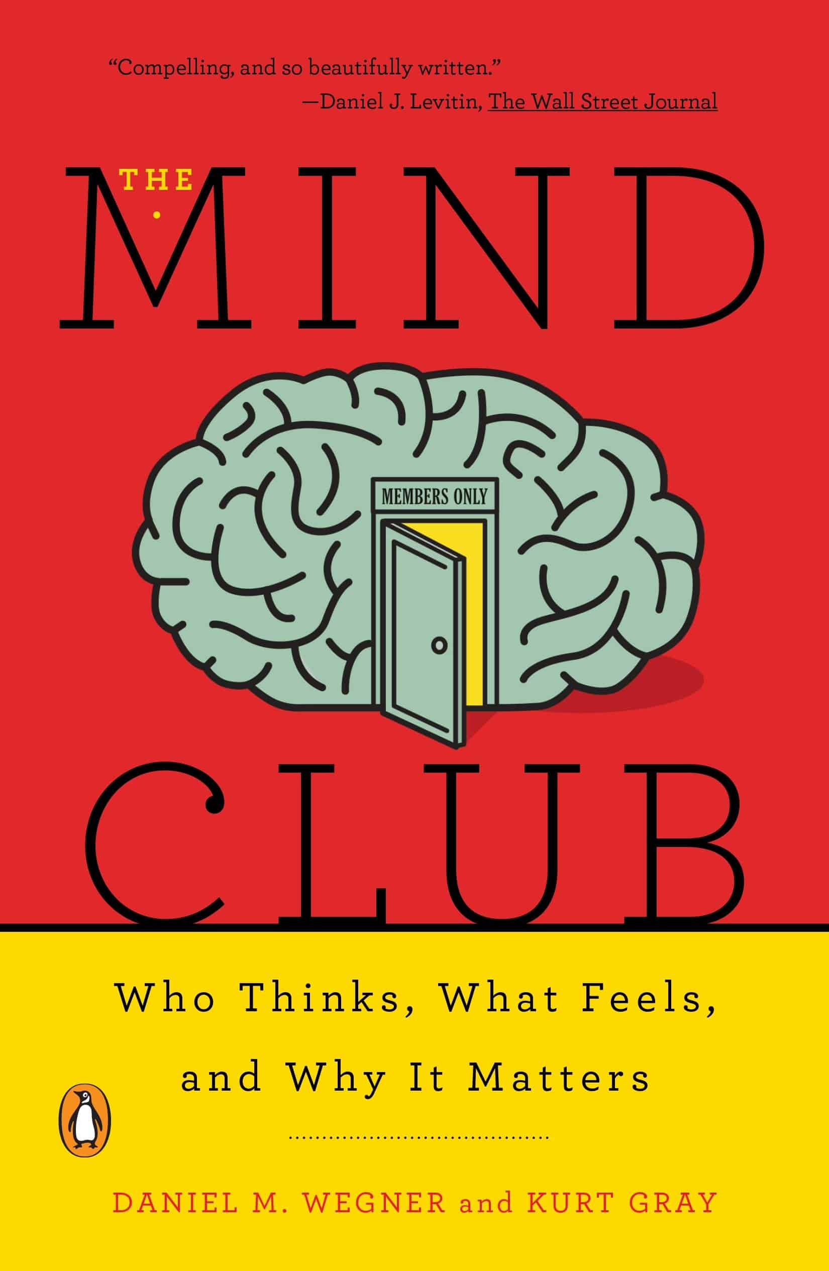 9780143110026 Who Thinks, What Feels, and Why It Matters: The Mind Club