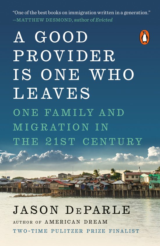 One Family and Migration in the 21st Century: A Good Provider Is One Who Leaves