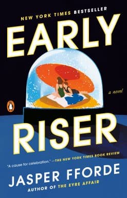 Early Riser: A Novel