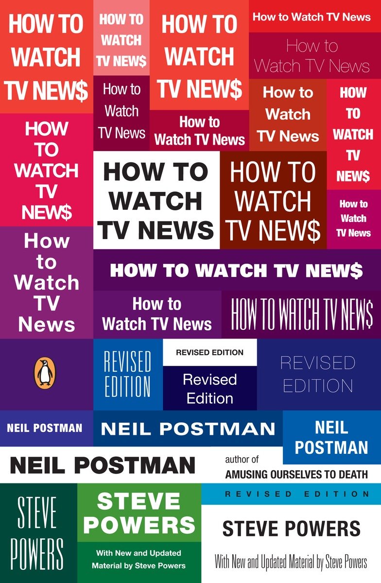 9780143113775 How to Watch TV News: Revised Edition