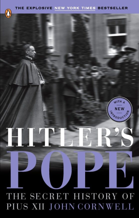 The Secret History of Pius XII: Hitler's Pope