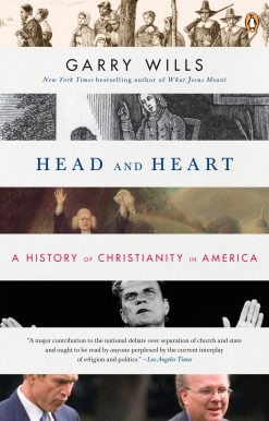 Head and Heart: A History of Christianity in America