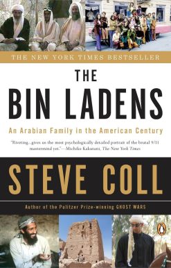 The Bin Ladens: An Arabian Family in the American Century