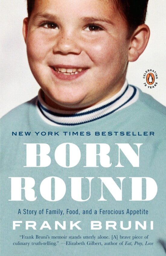 A Story of Family, Food and a Ferocious Appetite: Born Round
