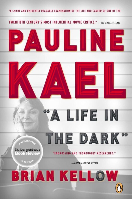 A Life in the Dark: Pauline Kael