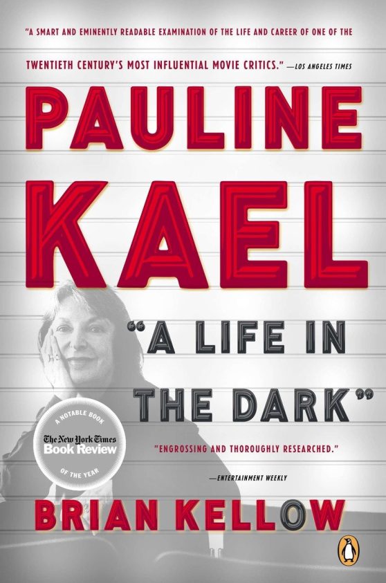 A Life in the Dark: Pauline Kael