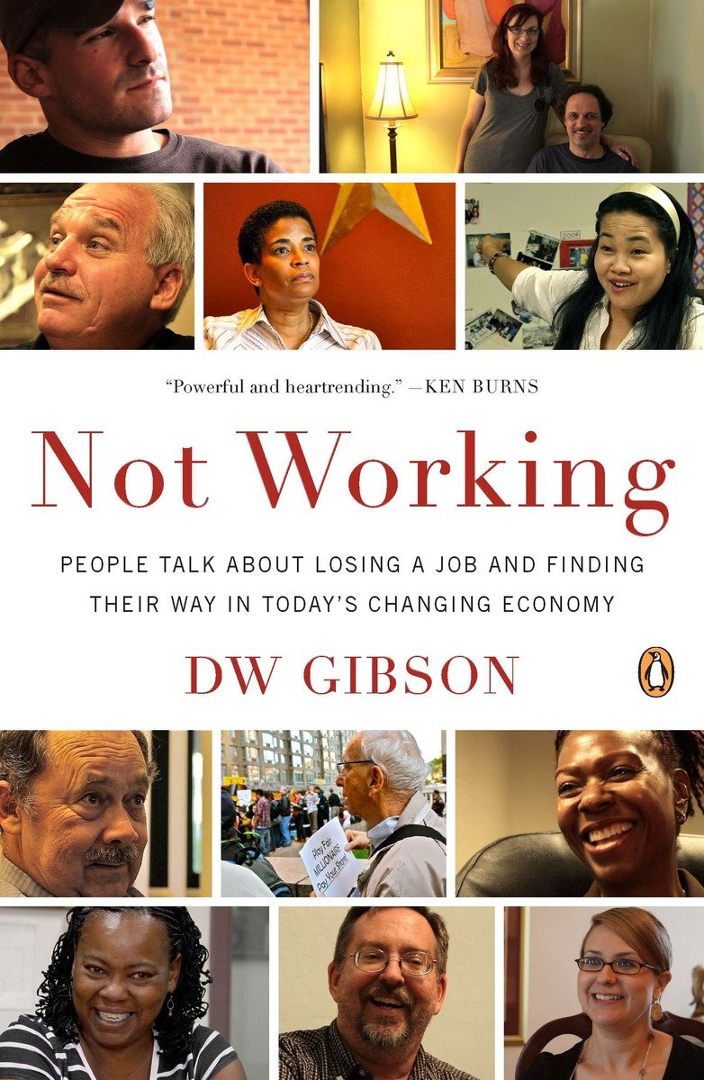 9780143122555 Not Working: People Talk About Losing a Job and Finding Their Way in Today’s Changing Economy