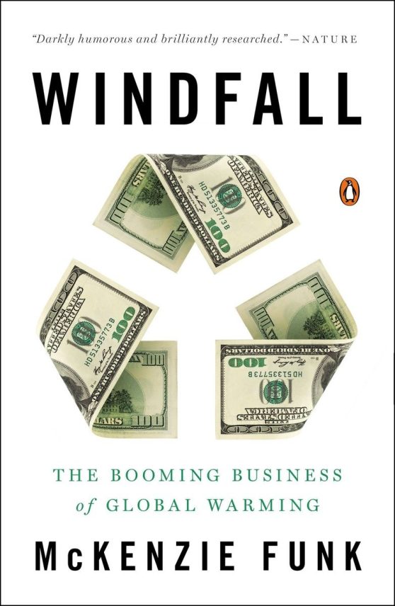 The Booming Business of Global Warming: Windfall