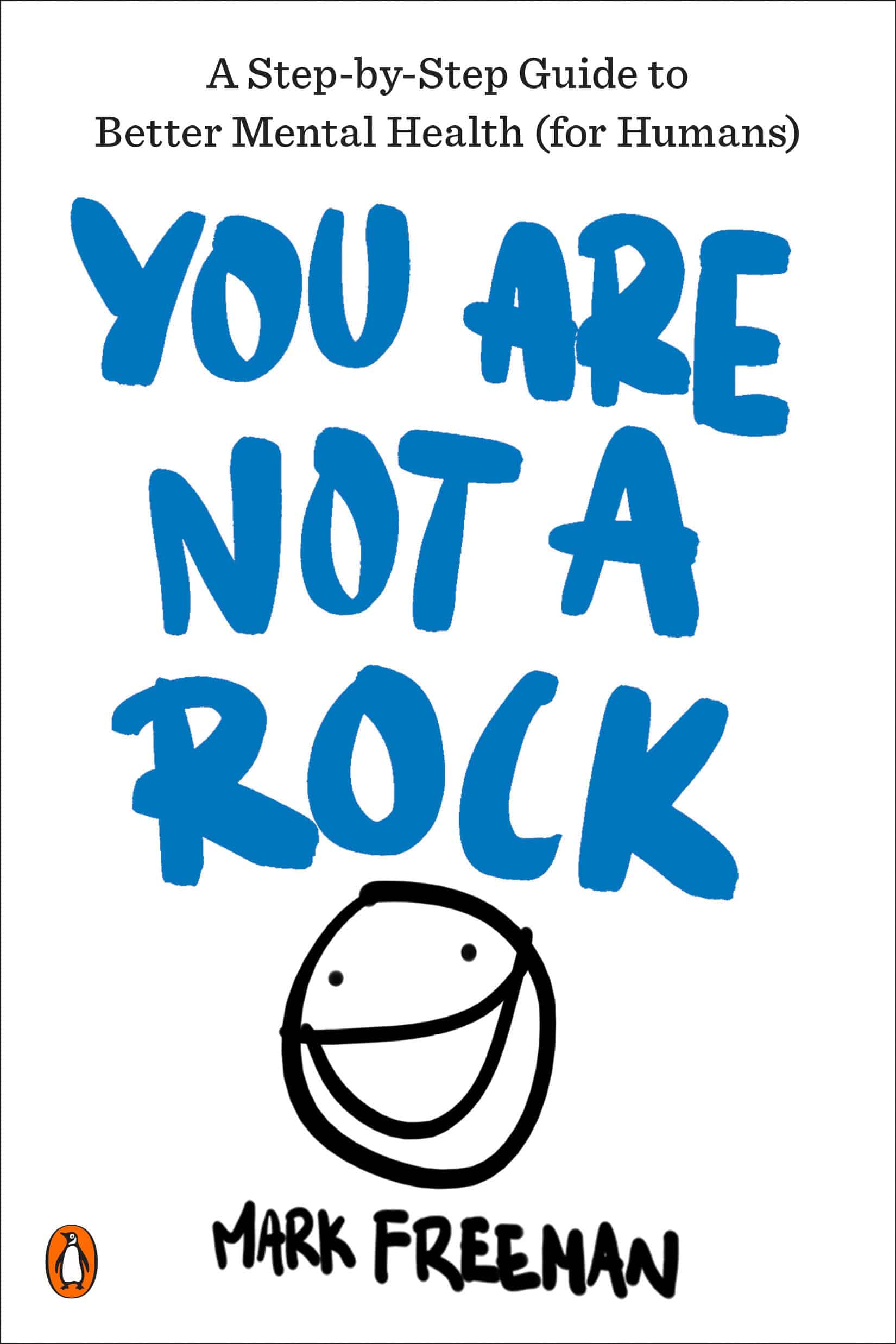 9780143132608 You Are Not a Rock: A Step-by-Step Guide to Better Mental Health (for Humans)