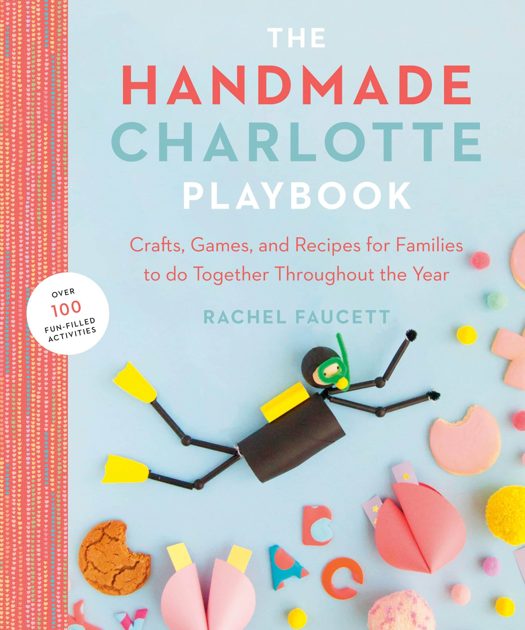9780143133636 The Handmade Charlotte Playbook: Crafts, Games and Recipes for Families to do Together Throughout the Year