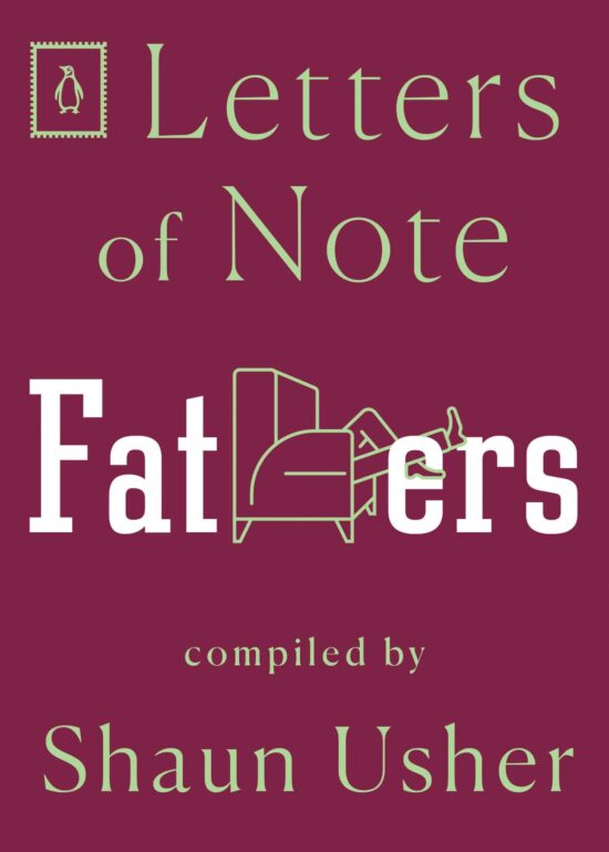 Letters of Note: Fathers: