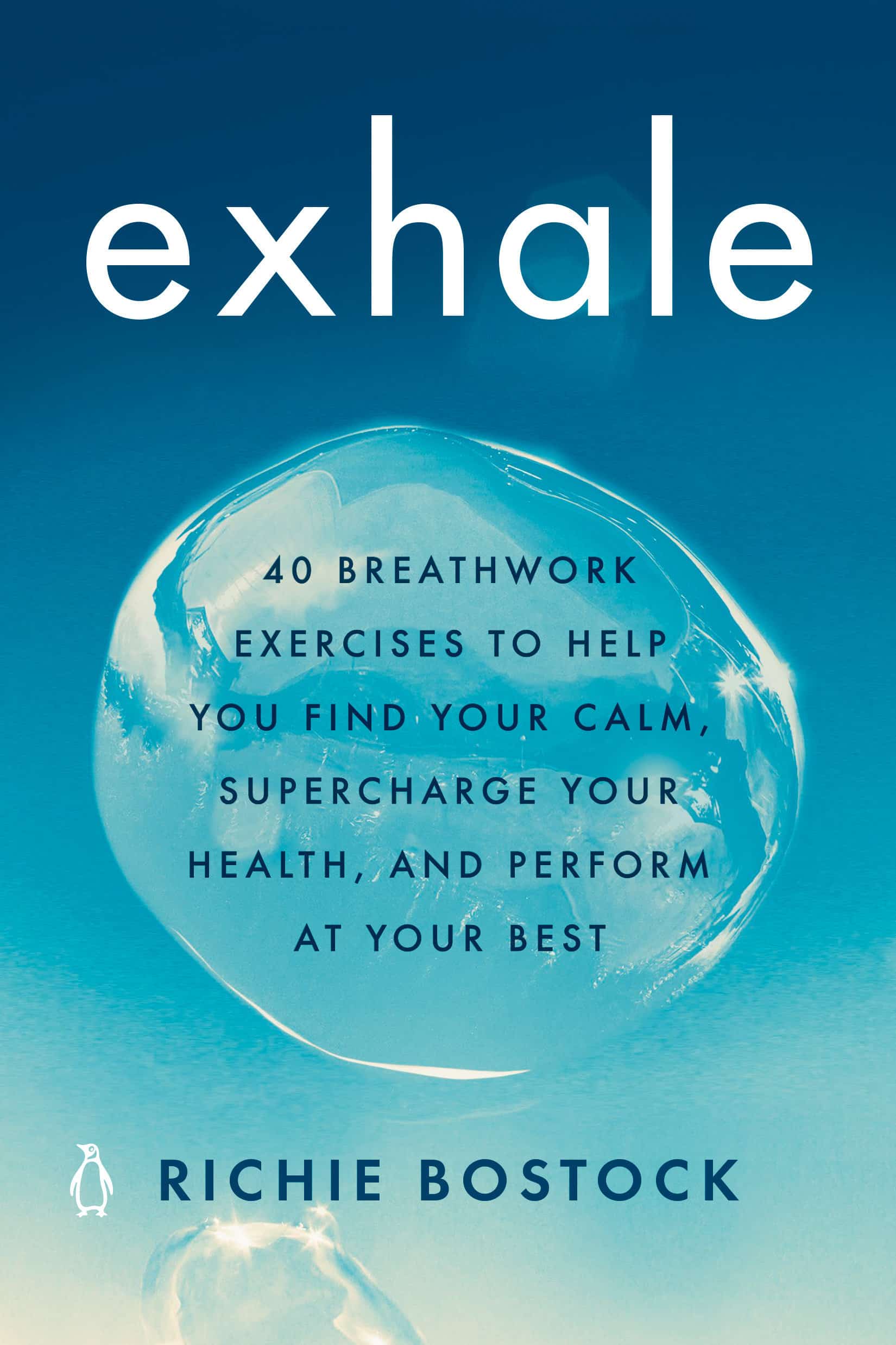 9780143135326 40 Breathwork Exercises to Help You Find Your Calm, Supercharge Your Health, and Perform at Your Best: Exhale