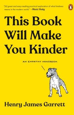 An Empathy Handbook: This Book Will Make You Kinder