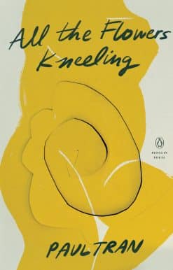 All the Flowers Kneeling